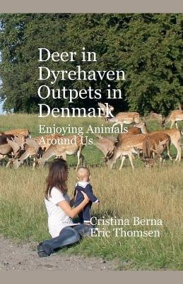 Deer in Dyrehaven - Outpets in Denmark - Cristina Berna,Eric Thomsen - cover