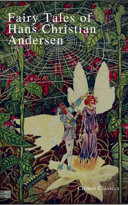 Fairy Tales of Hans Christian Andersen (Cronos Classics) - Hans Christian Andersen - ebook