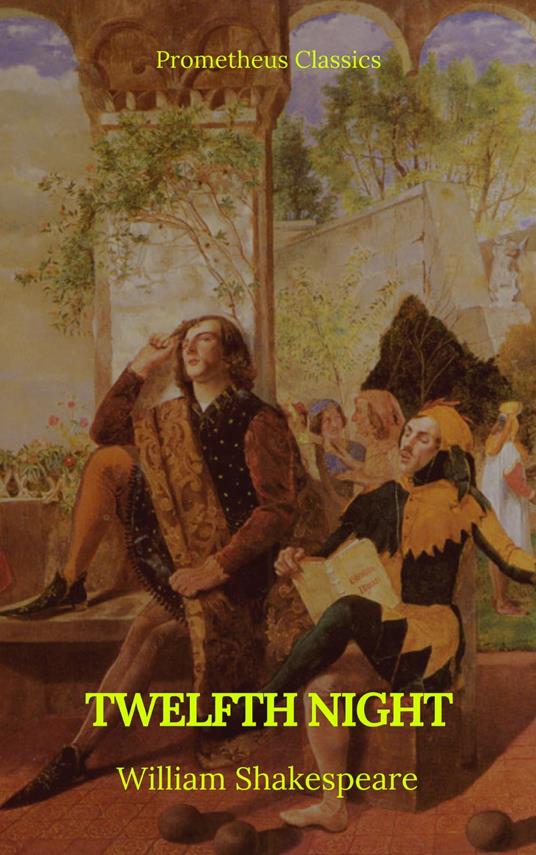 Twelfth Night (Prometheus Classics) - Prometheus Classics,William Shakespeare - ebook