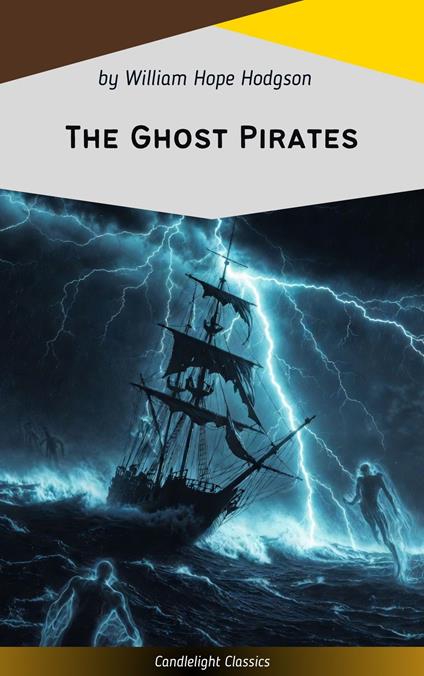 The Ghost Pirates - William Hope Hodgson - ebook