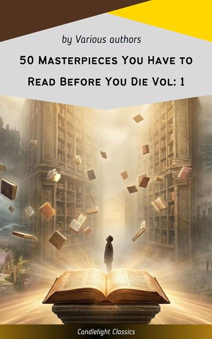 50 Masterpieces You Have to Read Before You Die Vol: 1