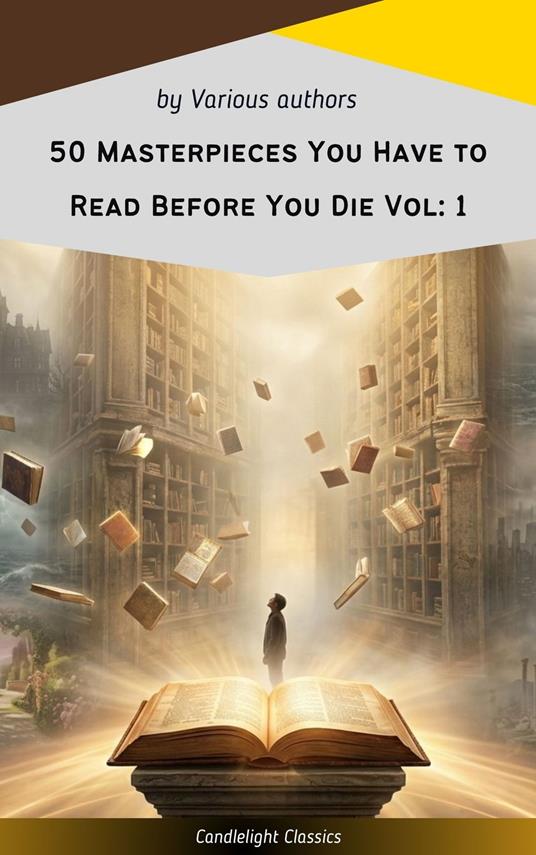 50 Masterpieces You Have to Read Before You Die Vol: 1