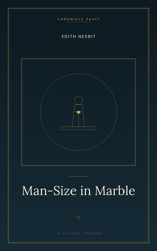 Man-Size in Marble