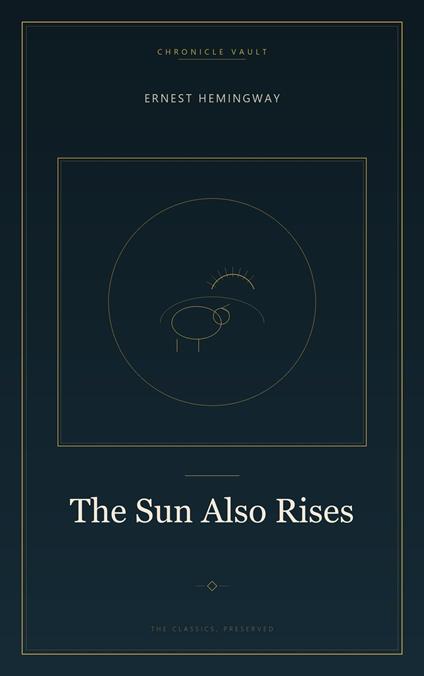The Sun Also Rises