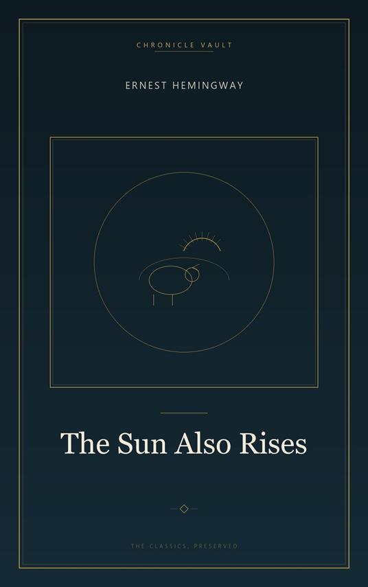 The Sun Also Rises