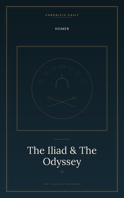 The Iliad & The Odyssey
