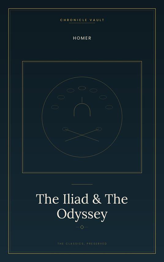 The Iliad & The Odyssey