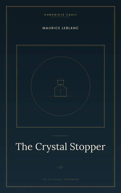 The Crystal Stopper