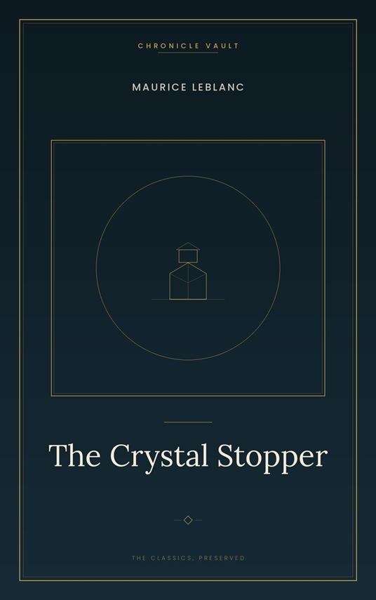 The Crystal Stopper