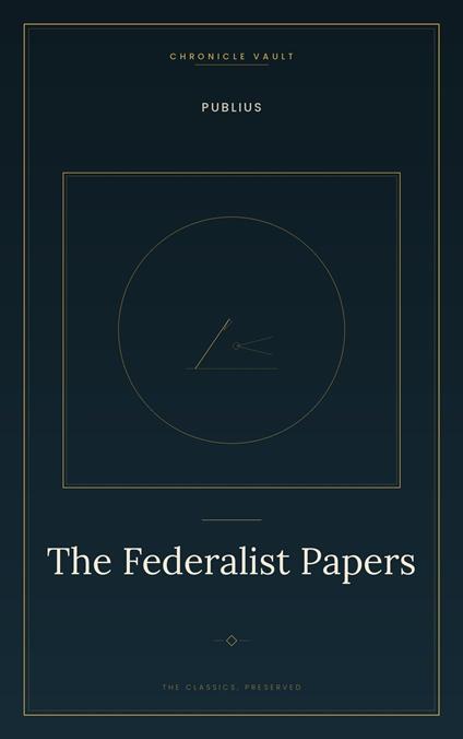The Federalist Papers