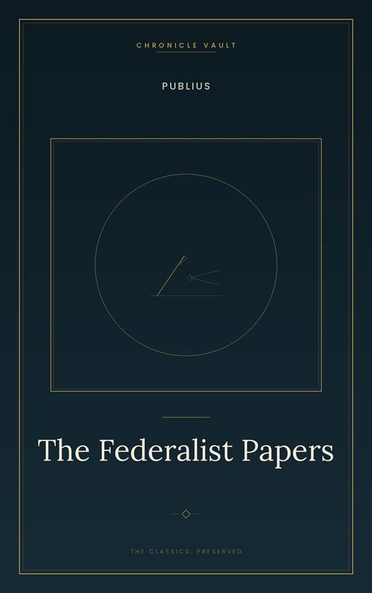 The Federalist Papers