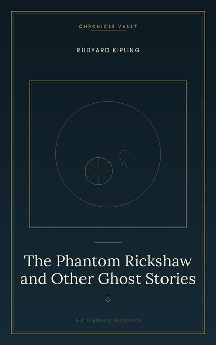 The Phantom Rickshaw and Other Ghost Stories