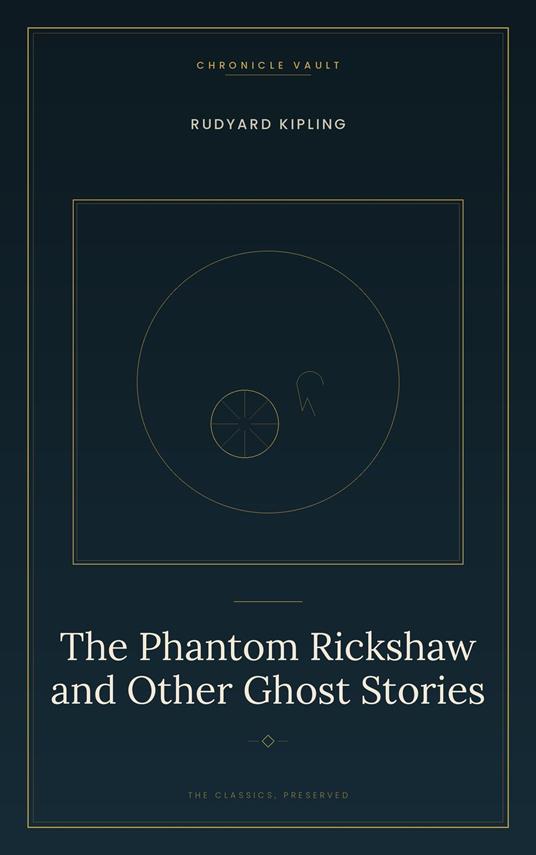 The Phantom Rickshaw and Other Ghost Stories