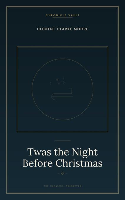 Twas the Night Before Christmas - Clement Clarke Moore - ebook