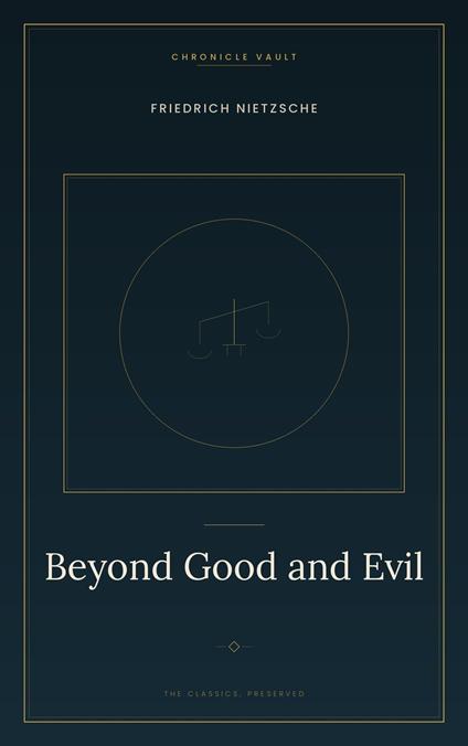 Beyond Good and Evil