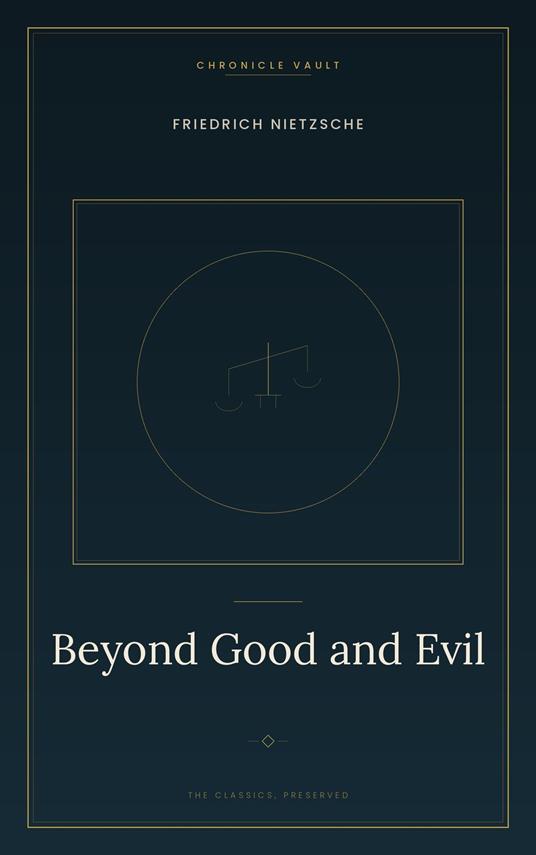 Beyond Good and Evil