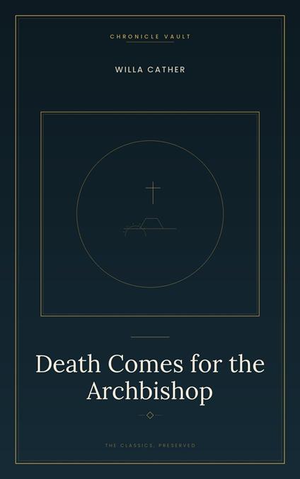 Death Comes for the Archbishop