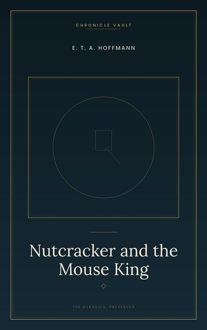 Nutcracker and the Mouse King - E. T. A. Hoffmann - ebook