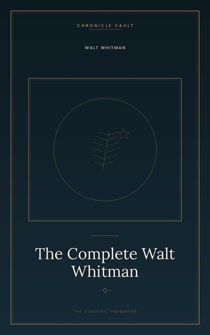 The Complete Walt Whitman