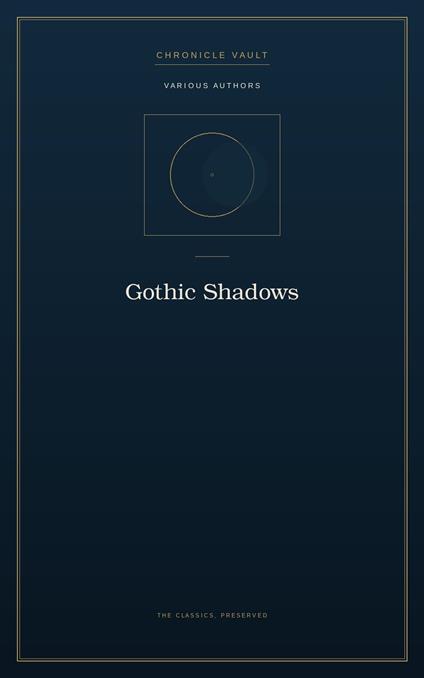 Gothic Shadows