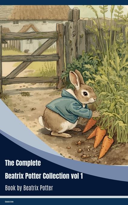 The Complete Beatrix Potter Collection vol 1