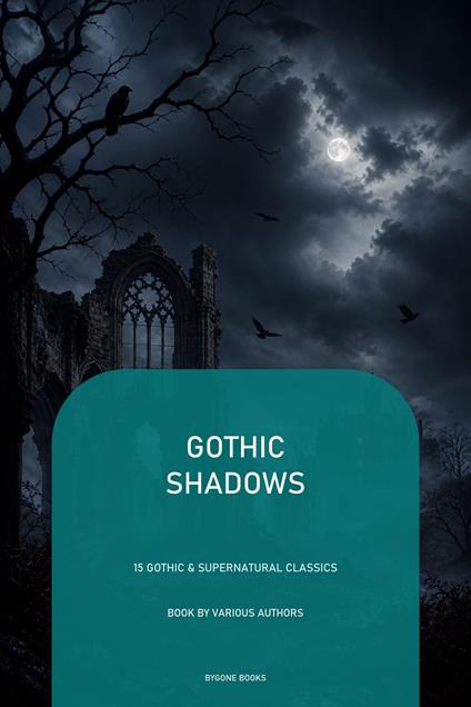 Gothic Shadows