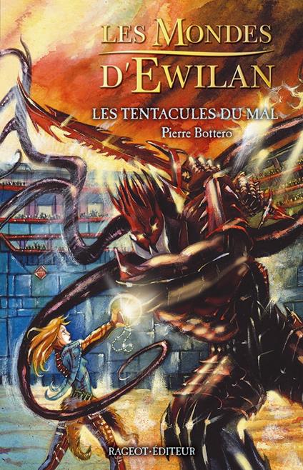 Les tentacules du mal - Pierre Bottero - ebook