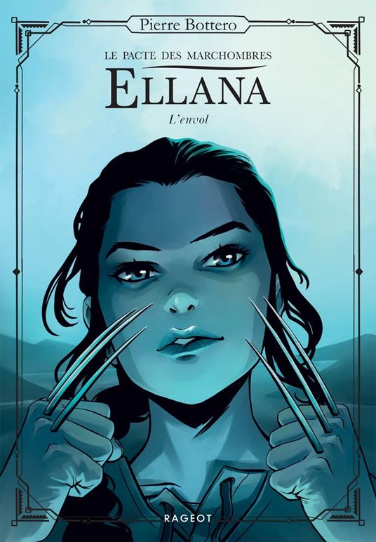 Ellana, Le pacte des Marchombres - Tome 2 - L'envol - Pierre Bottero - ebook