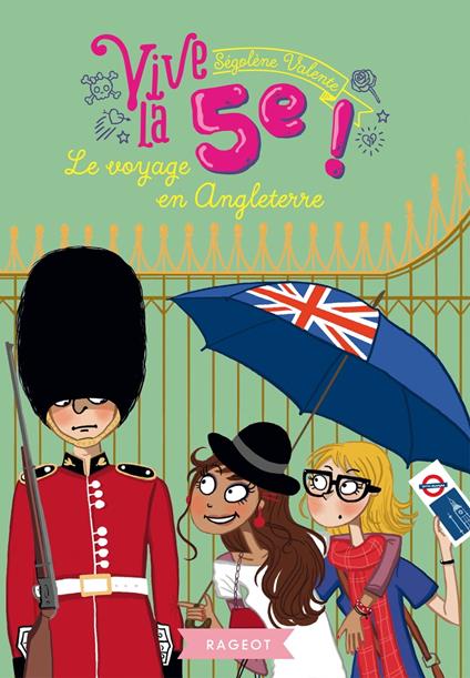 Vive la 5e ! Le voyage en Angleterre - Ségolène Valente - ebook