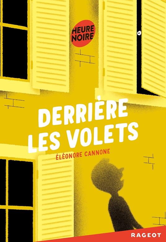 Derrière les volets - Éléonore Cannone - ebook