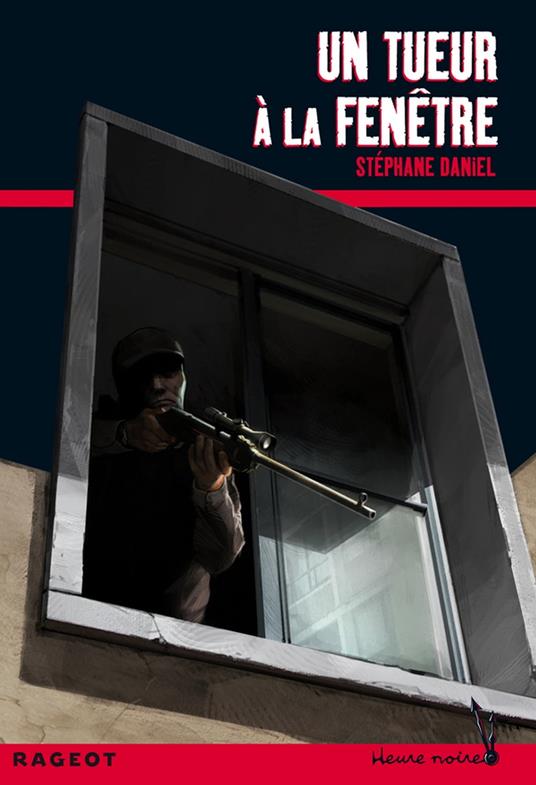 Un tueur à la fenêtre - Stéphane Daniel - ebook