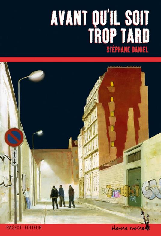 Avant qu'il soit trop tard - Stéphane Daniel - ebook