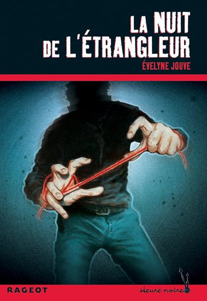 La nuit de l'étrangleur - Evelyne Jouve,Adrien Chapuis - ebook