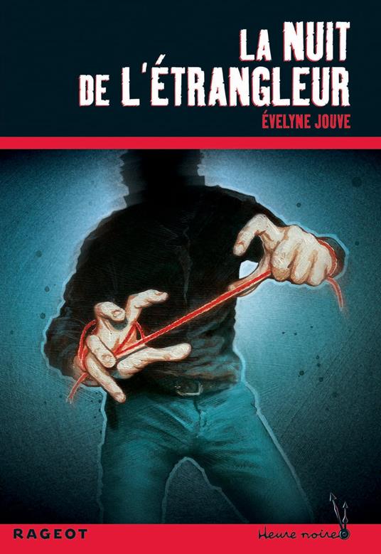 La nuit de l'étrangleur - Evelyne Jouve,Adrien Chapuis - ebook