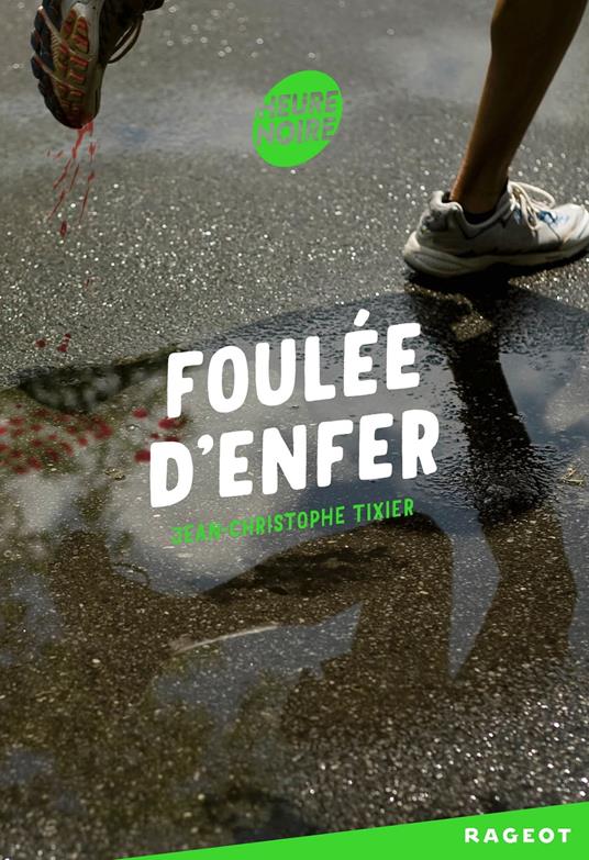 Foulée d'enfer - Jean-Christophe Tixier - ebook