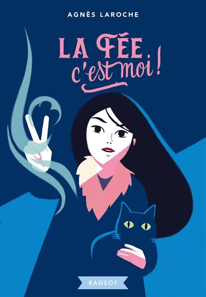 La fée, c'est moi - Agnès Laroche,Sébastien Pelon - ebook