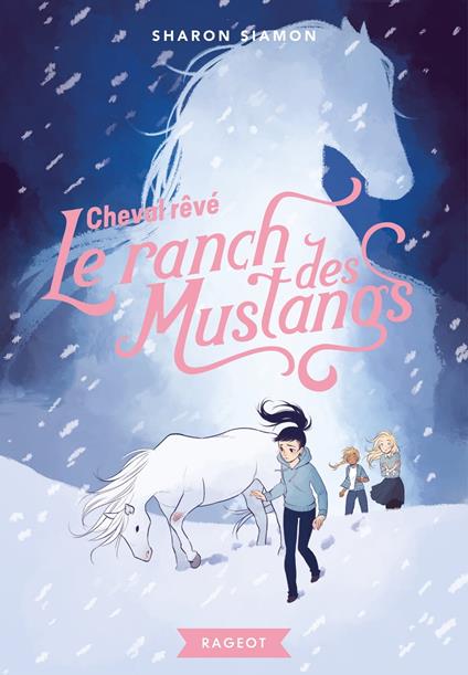 Le ranch des mustangs - Cheval rêvé - Sharon Siamon - ebook
