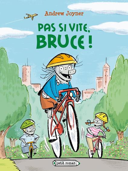 Pas si vite, Bruce ! - Andrew Joyner - ebook