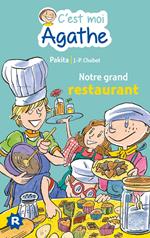 C'est moi Agathe - Notre grand restaurant