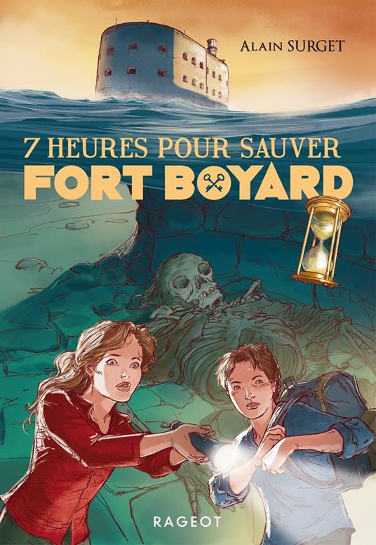 7 heures pour sauver Fort Boyard - Alain Surget - ebook