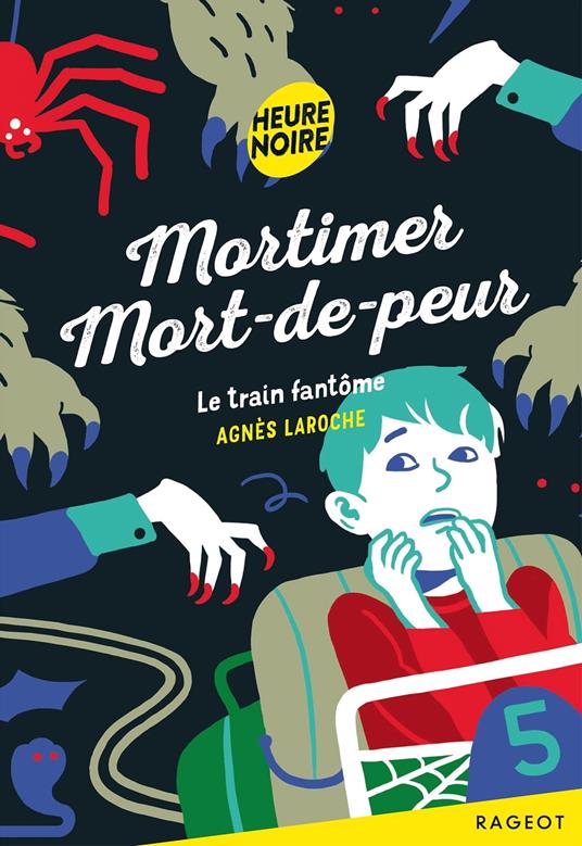 Mortimer Mort-de-peur - Le train fantôme - Agnès Laroche - ebook