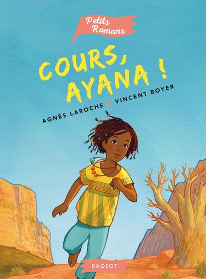 Cours, Ayana ! - Agnès Laroche - ebook