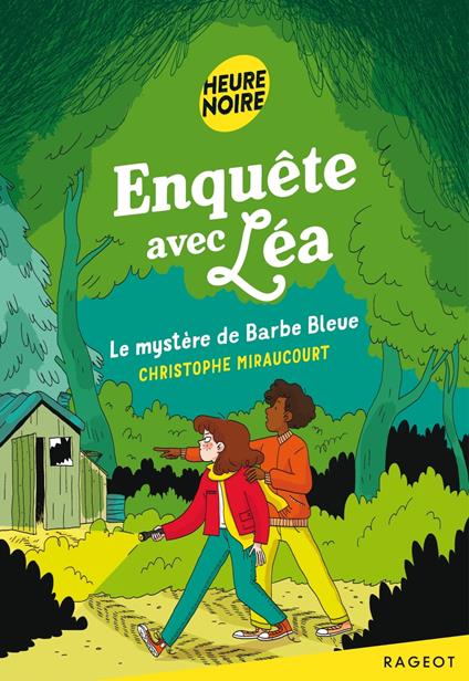 Enquête avec Léa - Le mystère de Barbe Bleue - Christophe Miraucourt - ebook