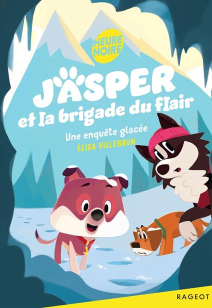 Jasper et la brigade du flair - Une enquête glacée - Elisa Villebrun - ebook
