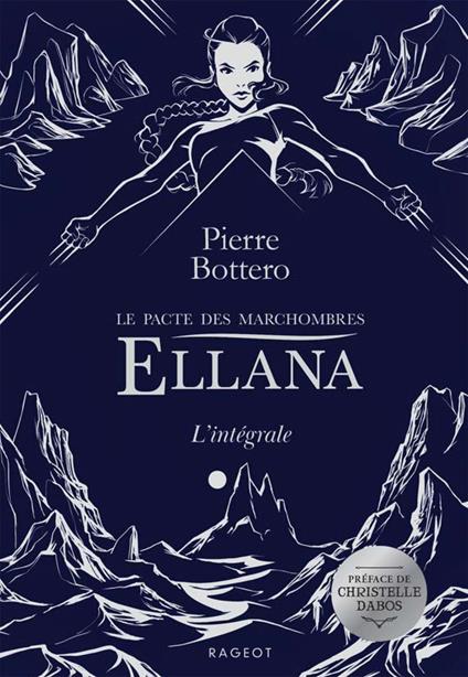 Ewilan, Ellana, l'Intégrale - Pierre Bottero - ebook
