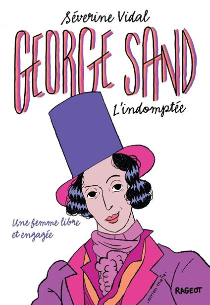 George Sand l'indomptée - Séverine Vidal - ebook