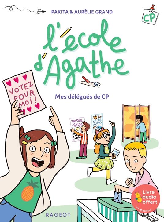 L'école d'Agathe CP - Mes délégués de CP - Pakita,Aurélie Grand - ebook