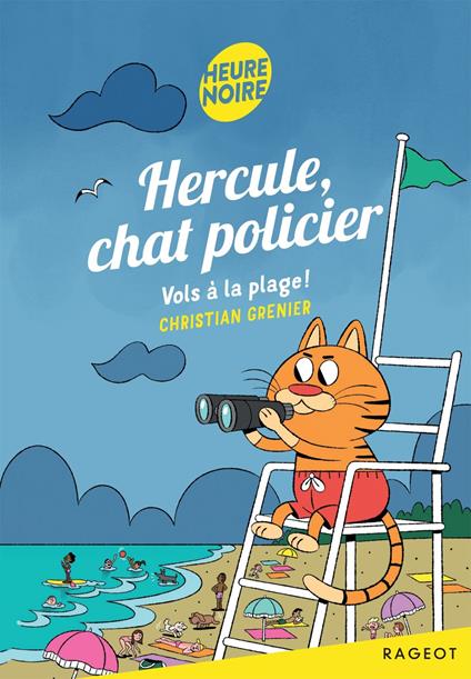 Hercule, chat policier - Tome 13, Vols à la plage ! - Christian Grenier - ebook