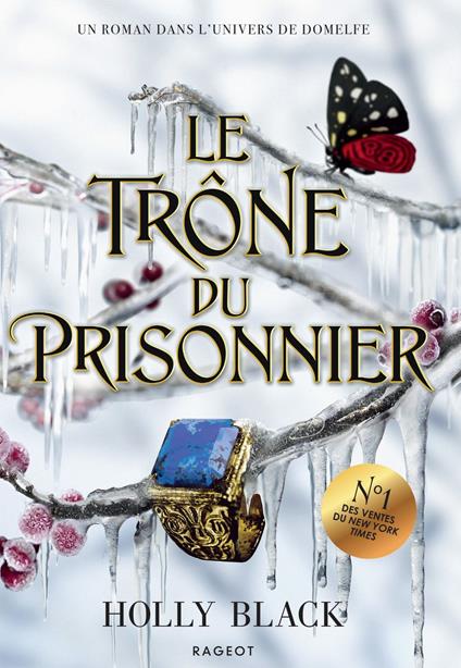 Le Trône du prisonnier - Holly Black,Leslie Damant-Jeandel - ebook
