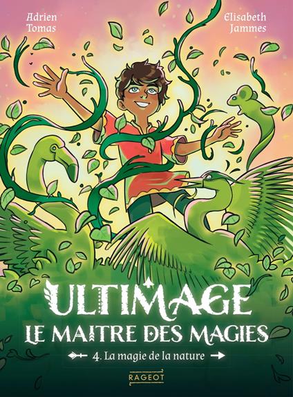 Ultimage, La maître des magies T.4 - La magie de la nature - Adrien TOMAS,Elisabeth Jammes - ebook